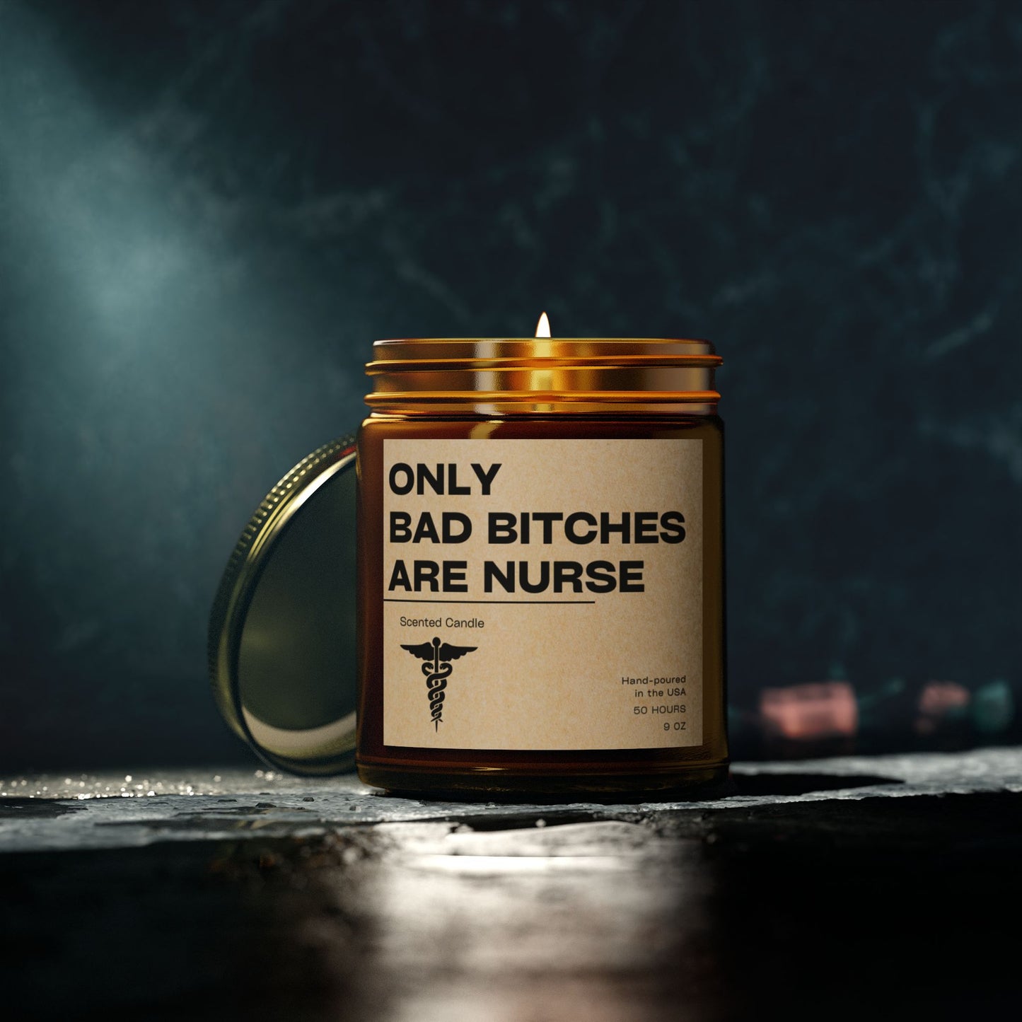 Only Bad Bitches Are Nurses Candle