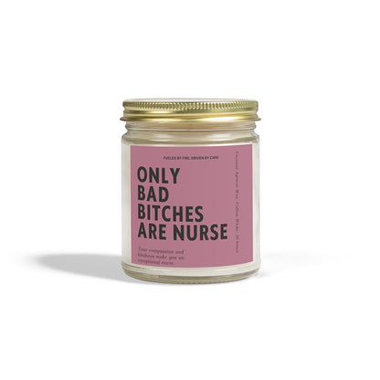 Only Bad Bitches Are Nurses Candle