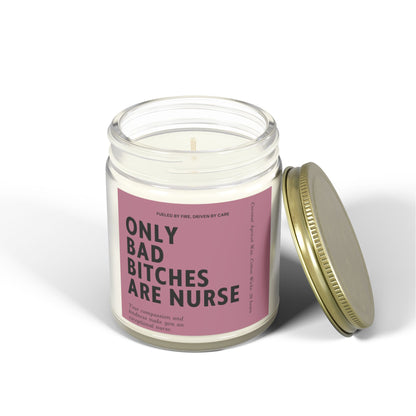 Only Bad Bitches Are Nurses Candle