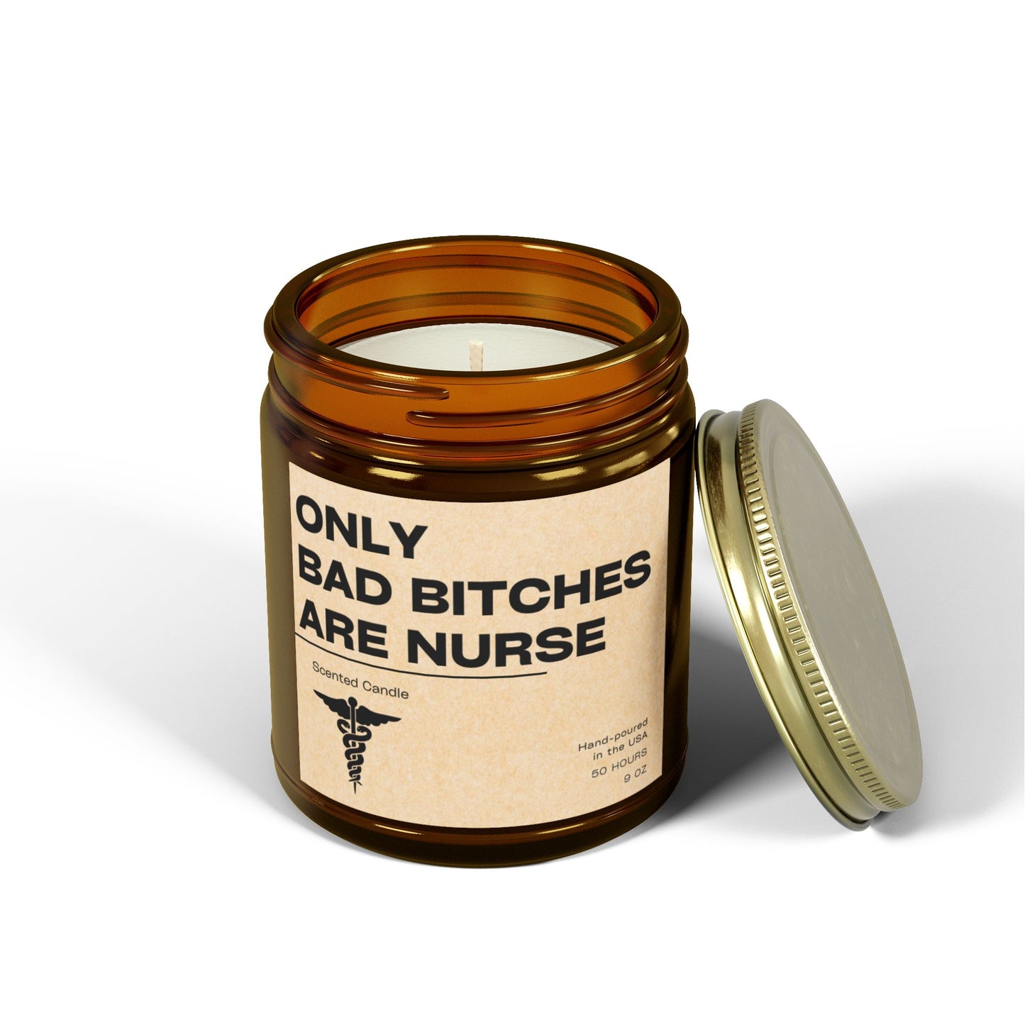 Only Bad Bitches Are Nurses Candle