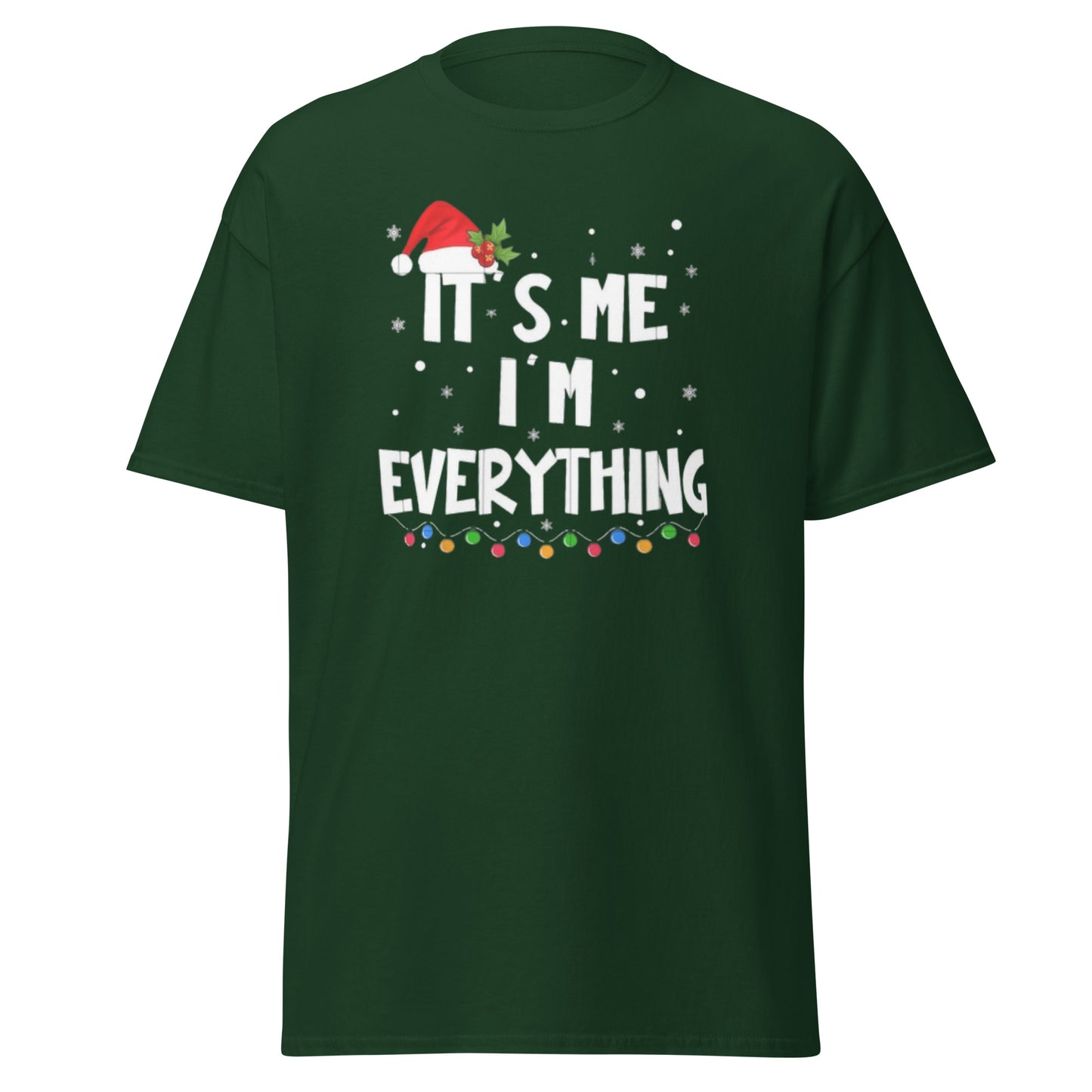 I Have Everything I Want' & 'It’s Me, I’m Everything | Christmas Shirt