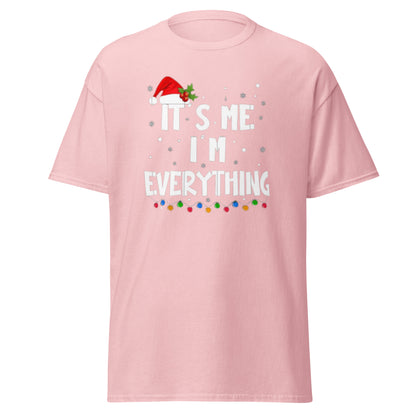 I Have Everything I Want' & 'It’s Me, I’m Everything | Christmas Shirt