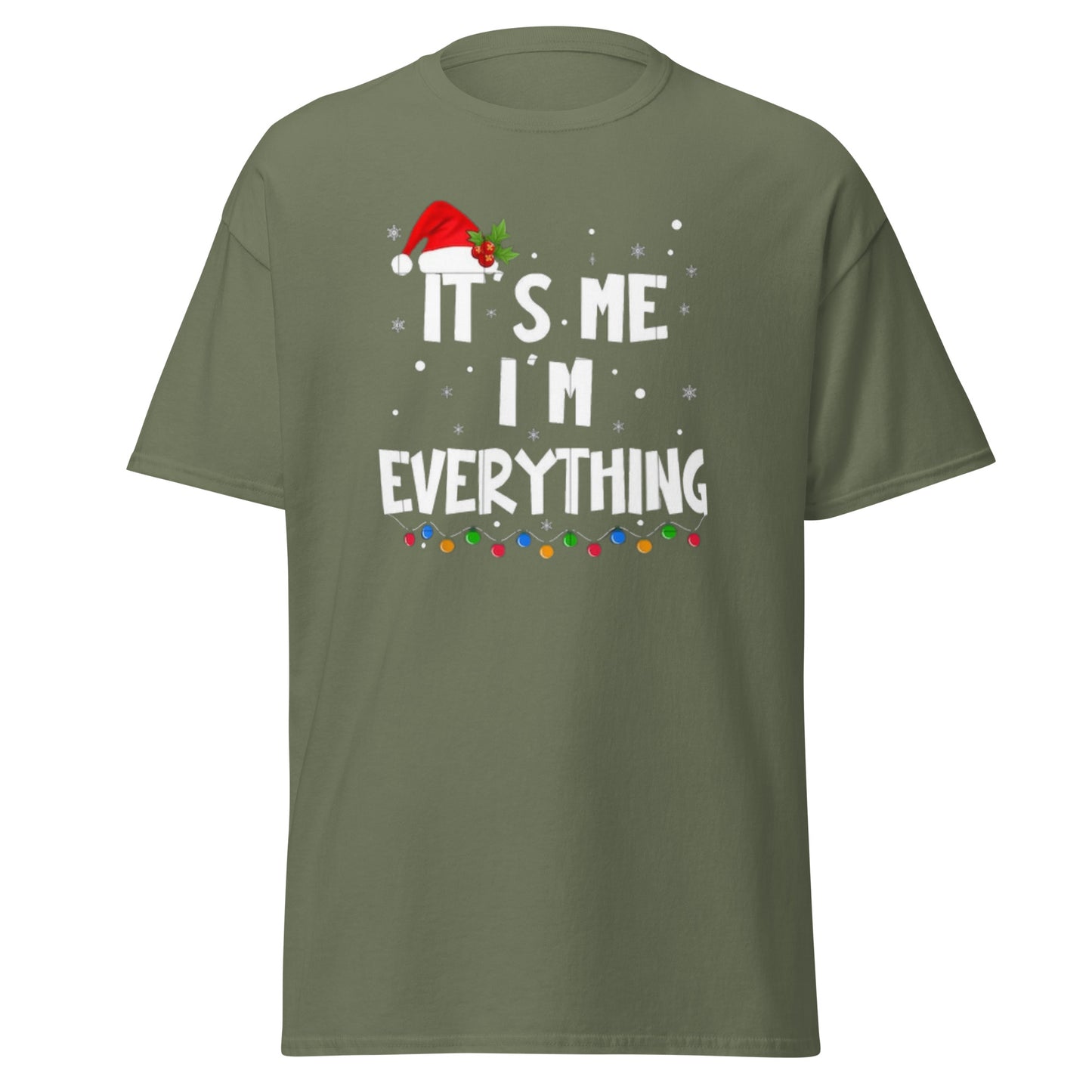 I Have Everything I Want' & 'It’s Me, I’m Everything | Christmas Shirt