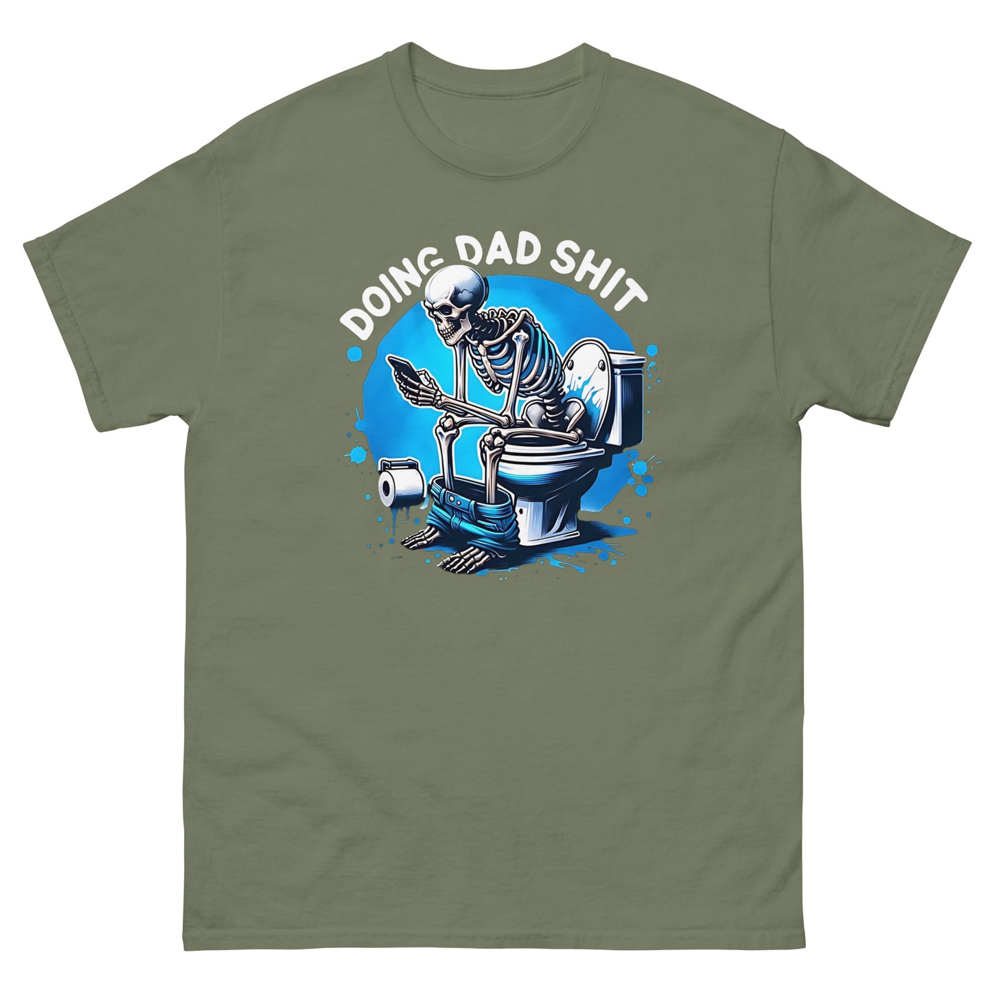 Doing Dad Sh!t T-Shirt or Sweatshirt