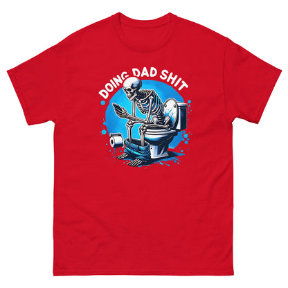 Doing Dad Sh!t T-Shirt or Sweatshirt