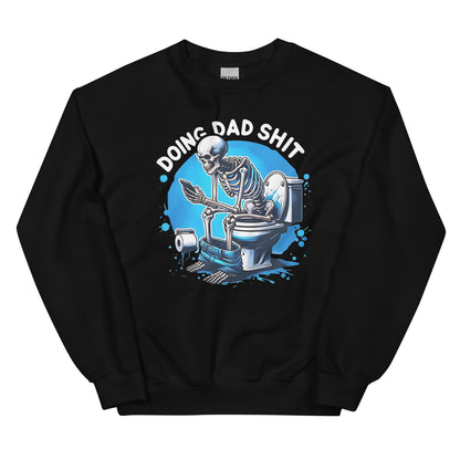 Doing Dad Sh!t T-Shirt or Sweatshirt