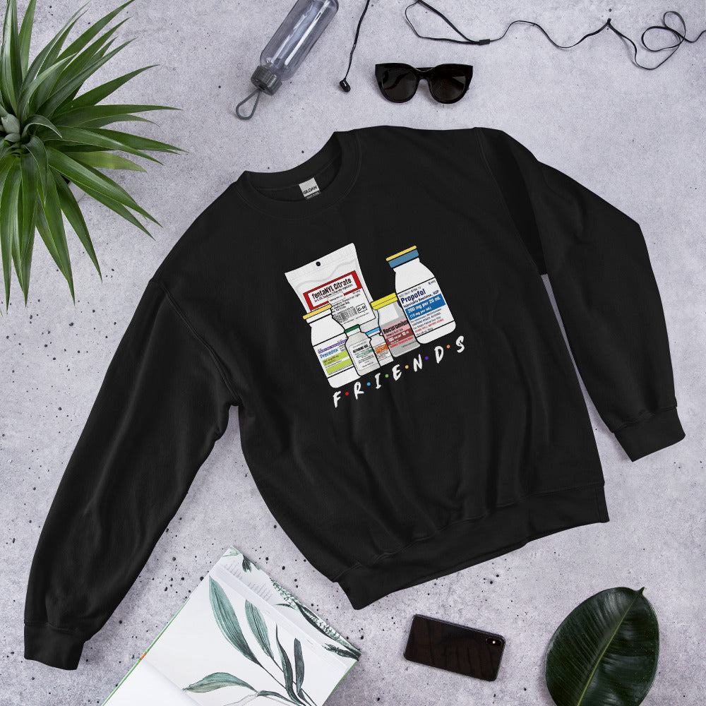 The Medication Friends Sweatshirt