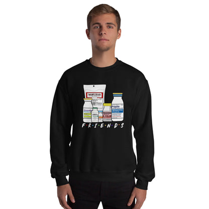 The Medication Friends Sweatshirt