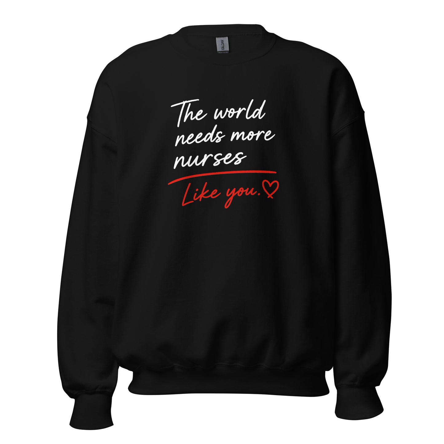 The World Needs More Nurses Like You | Nurse Shirt