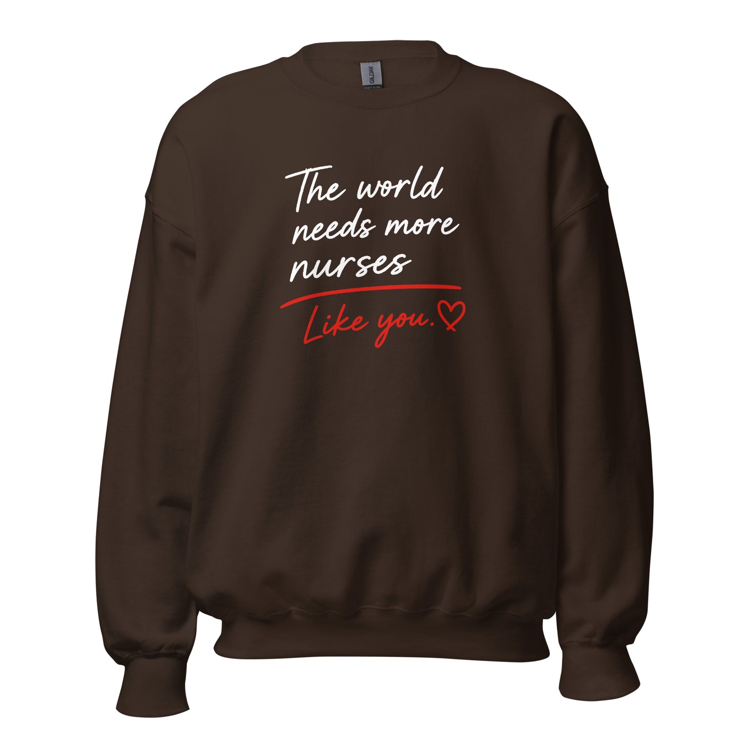 The World Needs More Nurses Like You | Nurse Shirt