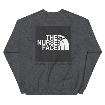 The Nurse Face Sweatshirt | Never Stop Caring