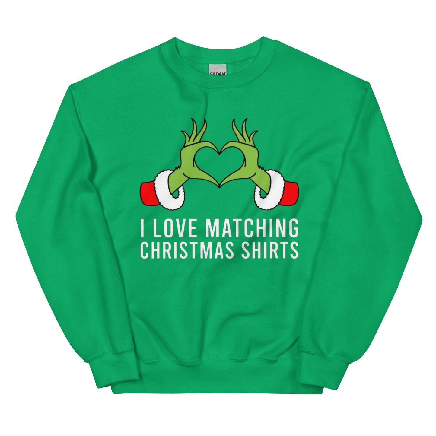 I Love Matching Christmas & But I Don’t | Christmas Sweatshirt