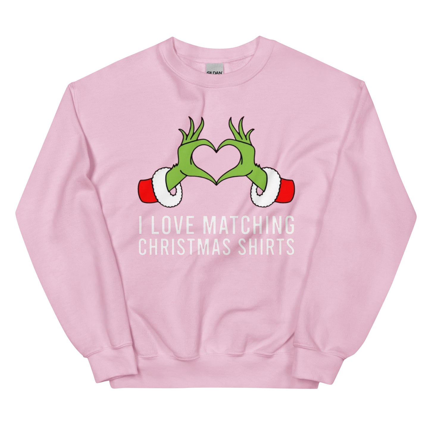 I Love Matching Christmas & But I Don’t | Christmas Sweatshirt