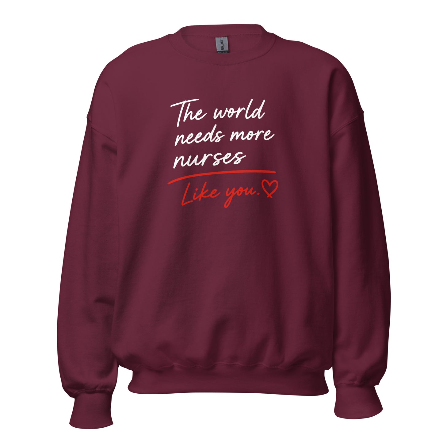 The World Needs More Nurses Like You | Nurse Shirt