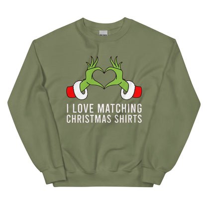 I Love Matching Christmas & But I Don’t | Christmas Sweatshirt