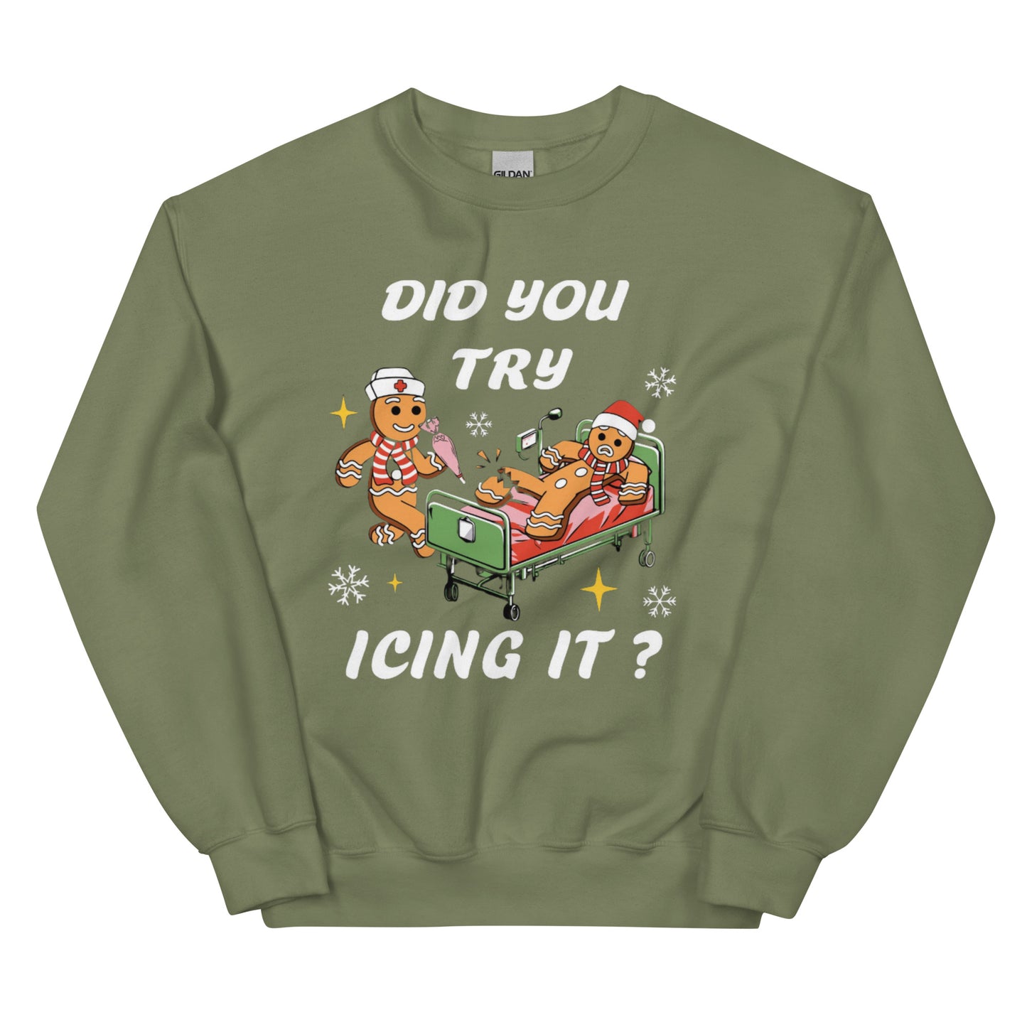 Did You Try Icing It? Shirt or Sweatshirt