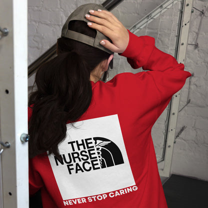 The Nurse Face Sweatshirt | Never Stop Caring