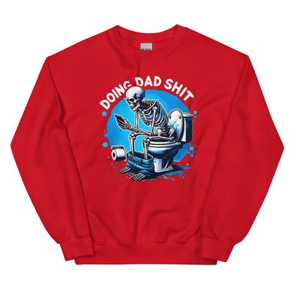 Doing Dad Sh!t T-Shirt or Sweatshirt