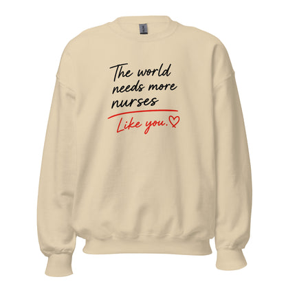 The World Needs More Nurses Like You | Nurse Shirt
