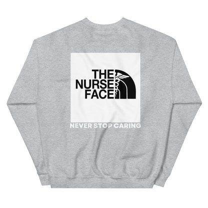 The Nurse Face Sweatshirt | Never Stop Caring