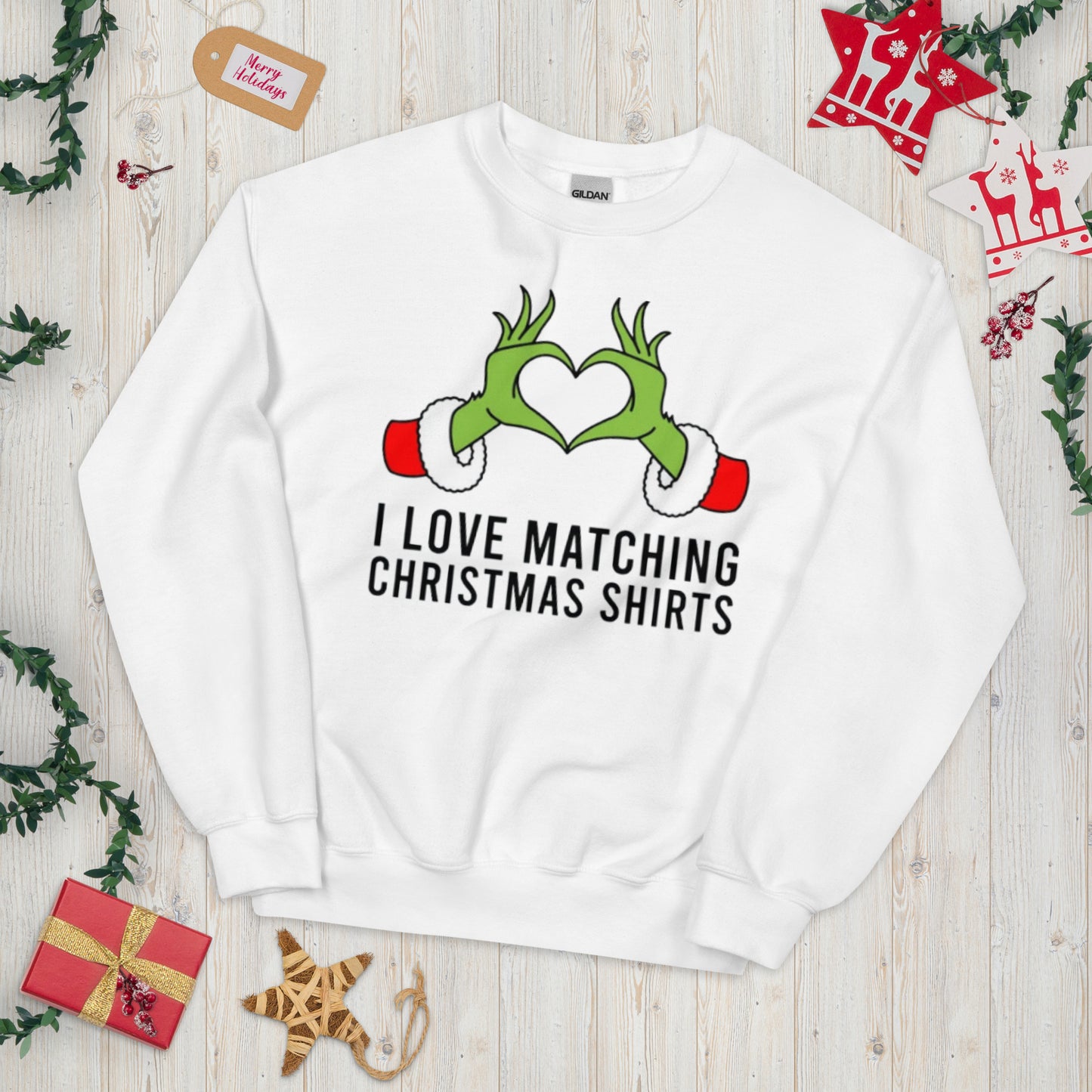 I Love Matching Christmas & But I Don’t | Christmas Sweatshirt