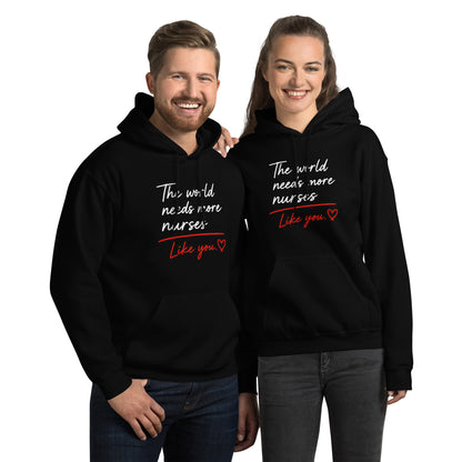 The World Needs More Nurses Like You | Nurse Shirt