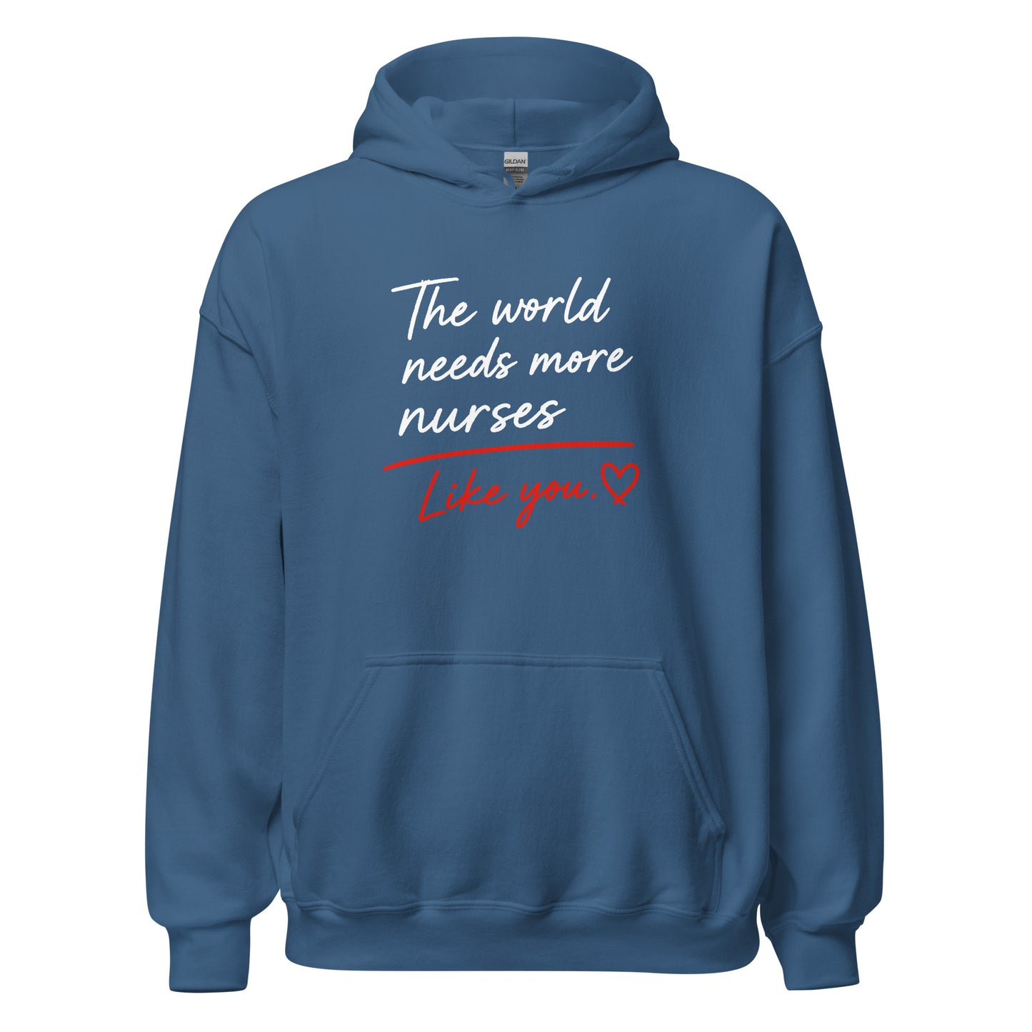 The World Needs More Nurses Like You | Nurse Shirt