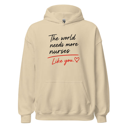 The World Needs More Nurses Like You | Nurse Shirt